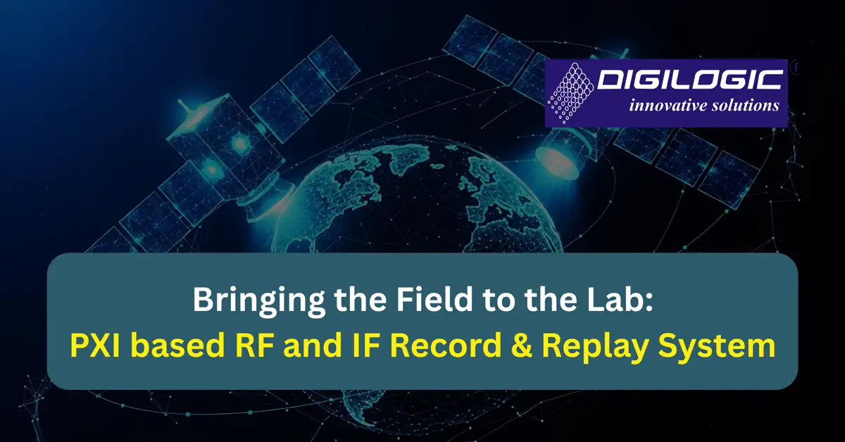 Bringing the Field to the Lab: PXI-Based RF and IF Record & Replay System